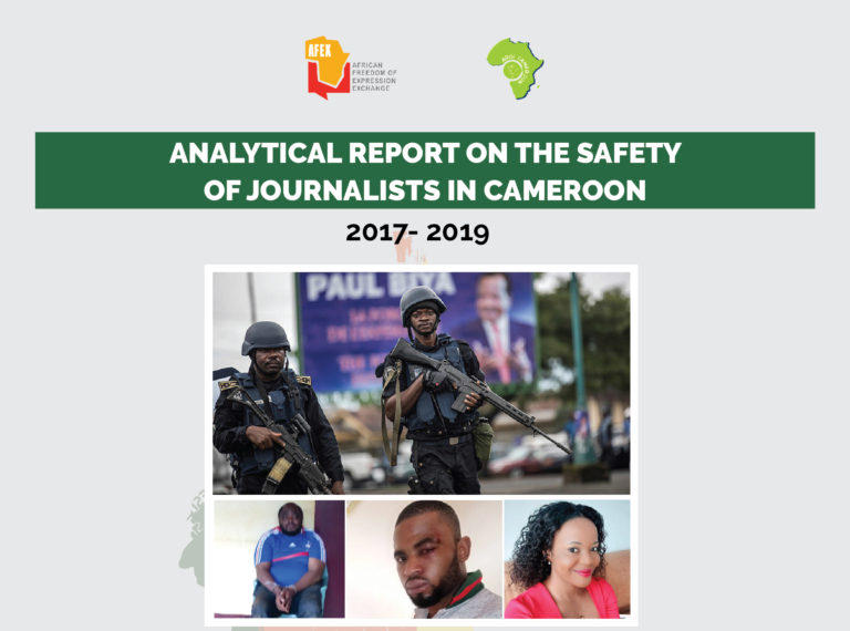 ANALYTICAL REPORT ON THE SAFETY OF  JOURNALISTS IN CAMEROON  2017- 2019
