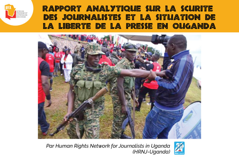 Rapport Analytique sur la Sécurité des Journalistes et la Liberté de la Presse en Ouganda 2017-2019